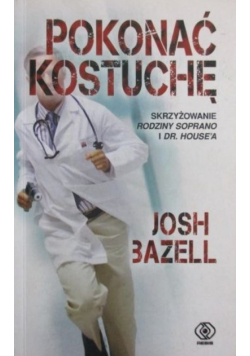Pokonać kostuchę
