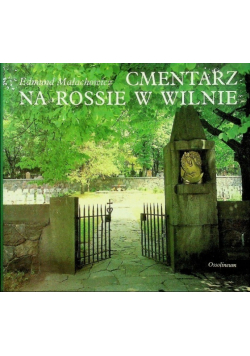 Cmentarz na Rossie w Wilnie