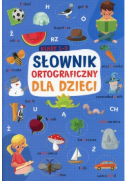 Słownik ortograficzny dla dzieci