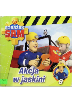 Strażak Sam Tom 9 Akcja w jaskini