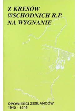 Z Kresów wschodnich RP na Wygnanie
