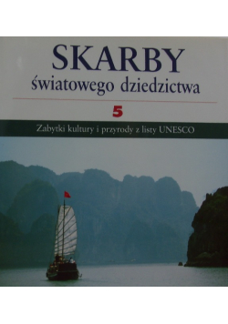 Skarby światowego dziedzictwa Tom 5
