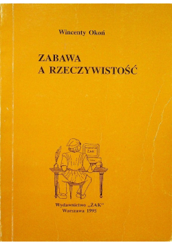Zabawa a rzeczywistość