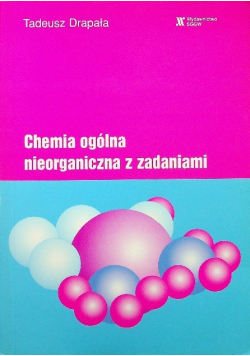 Chemia ogólna nieorganiczna z zadaniami
