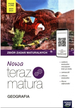 Nowa teraz matura Geografia Zbiór zadań maturalnych