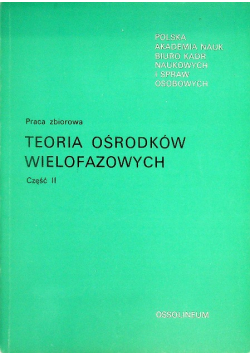 Teoria ośrodków wielofazowych Część II