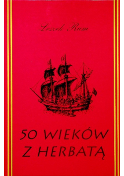 50 wieków z herbatą