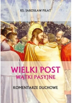 Wielki Post Wątki pasyjne