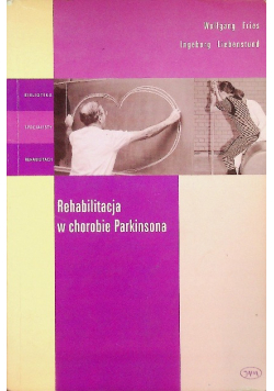 Rehabilitacja w chorobie Parkinsona