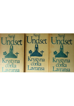 Krystyna Córka Lavransa Tom 1 do 3