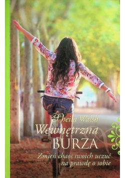 Wewnętrzna burza Zmień chaos swoich uczuć