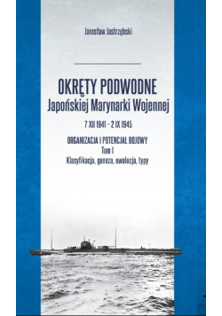 Okręty podwodne Japońskiej Marynarki Wojennej Tom 2