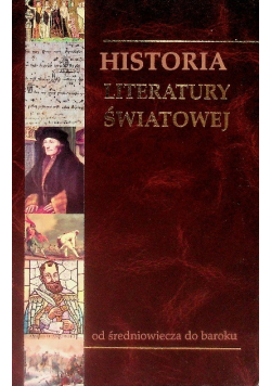Historia Literatury Światowej  Tom 2 od średniowiecza do baroku