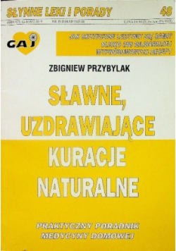 Słynne leki i porady Tom 48 Sławne uzdrawiające kuracje naturalne