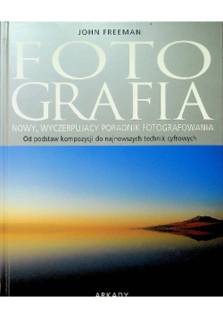 Fotografia nowy wyczerpujący poradnik fotografowania
