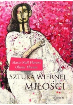 Sztuka wiernej miłości