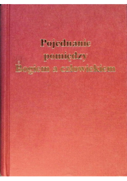 Pojednanie pomiędzy Bogiem i człowiekiem