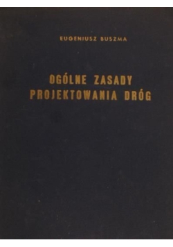 Ogólne zasady projektowania dróg
