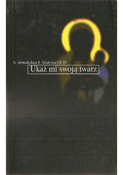 Ukaż mi swoją twarz