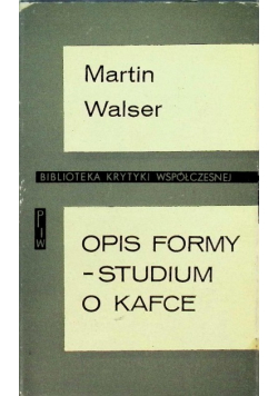 Opis formy - studium o Kafce