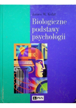 Biologiczne podstawy psychologii