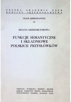 Funkcje semantyczne i składniowe polskich przysłówków Nr 77