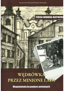 Wędrówka przez minione lata