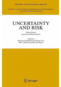 Uncertainty and Risk: Mental, Formal, Experimental Representations