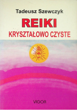 Reiki Kryształowo czyste