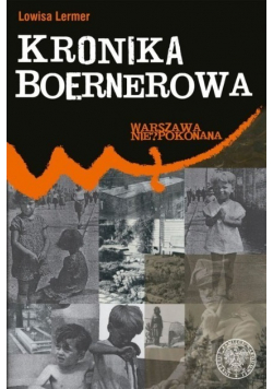 Warszawa nie?pokonana. Kronika Boernerowa