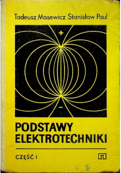 Podstawy Elektrotechniki Część I