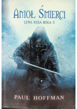 Anioł Śmierci lewa ręka Boga Tom II