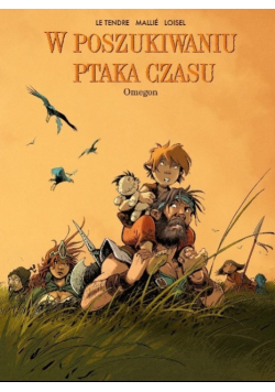 W poszukiwaniu Ptaka Czasu Tom 8 Omegon