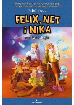 Felix, Net i Nika oraz Fantologia