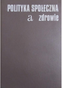 Polityka społeczna a zdrowie