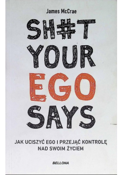 Sh#t your ego says