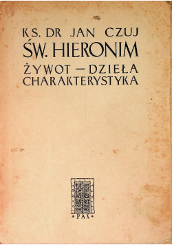 Św. Hieronim Żywot - Dzieła charakterystyka