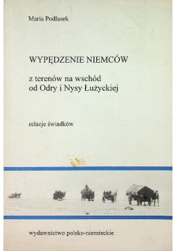 Wypędzenie Niemców z terenów na wschód od Odry i Nysy Łużyckiej