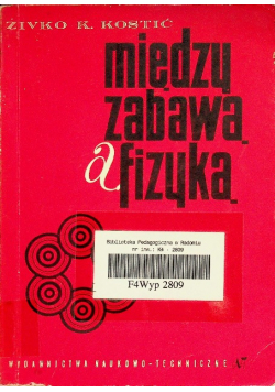Między zabawą a fizyką