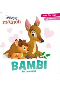 Disney Maluch Bambi kocha mamę