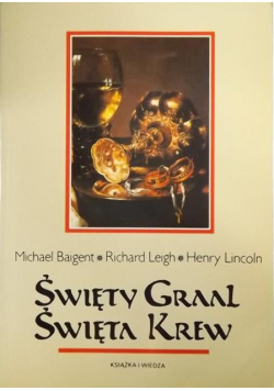 Święty Graal Święta Krew