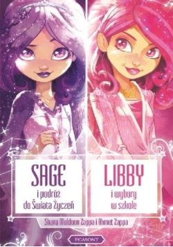 Sage i podróż do świata życzeń Libby i wybory w szkole