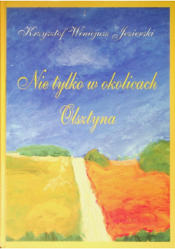 Nie tylko w okolicach Olsztyna