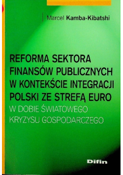 Reforma sektora finansów publicznych w kontekście integracji Polski