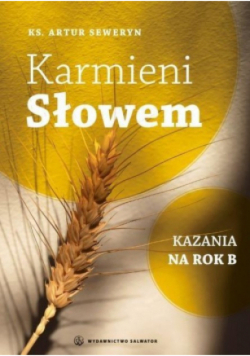 Karmieni Słowem Kazania na rok B