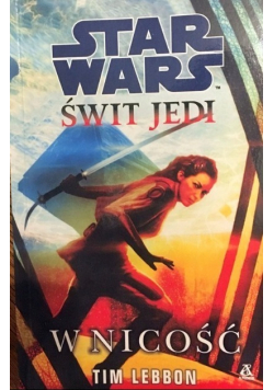 Star Wars Świt Jedi w nicość