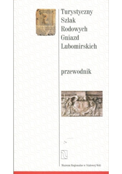 Turystyczny Szlak Rodowych Gniazd Lubormirskich