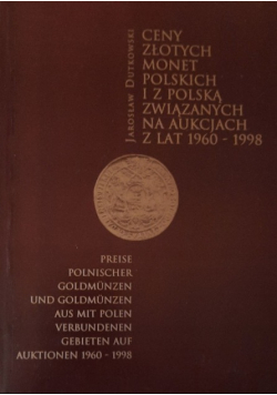 Ceny złotych monet polskich i z Polską zwiazanych na aukcjach z lat 1960-1998