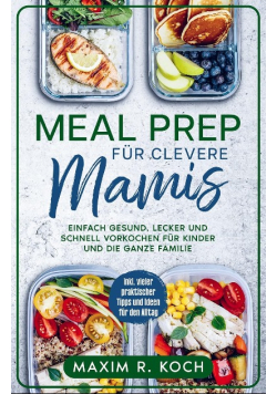 Meal Prep fur Clevere Mamis