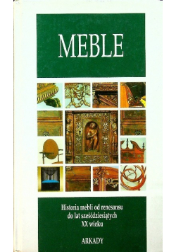 Meble Historia mebli od renesansu do lat sześćdziesiątych XX wieku